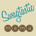 Swagtastic Mama