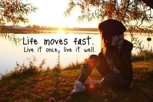 life quote photo: life moves fast lifemovesfast.jpg